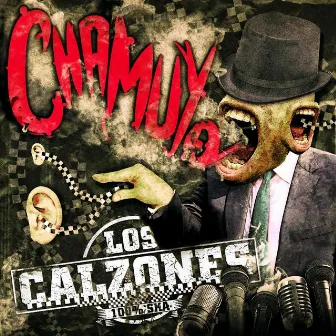 Chamuyo by Los Calzones