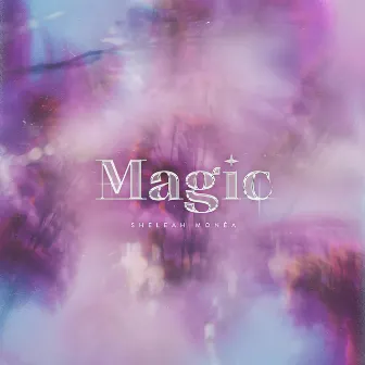 Magic by Sheleah Monea