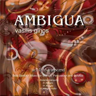 Ambigua, Act II: To Transcend by Vasilis Ginos