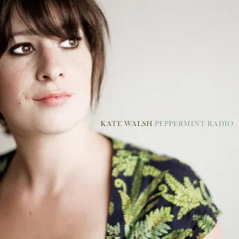 Peppermint Radio by Kate Walsh