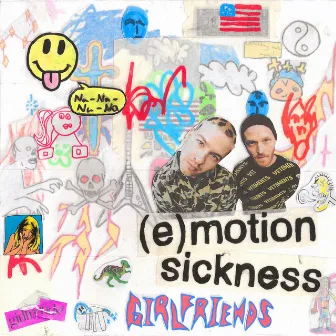 (e)motion sickness by girlfriends