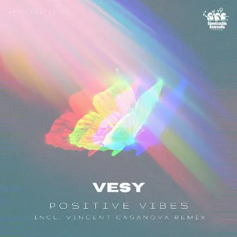 Positive Vibes by Vesy