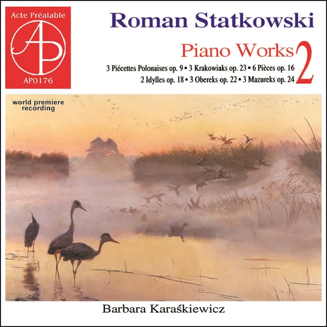 Roman Statkowski - Piano Works, Vol. 2 (World Premier Recording)