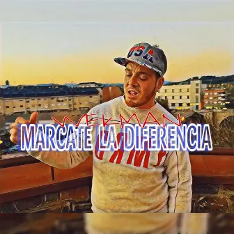 Márcate la Diferencia by Wekman