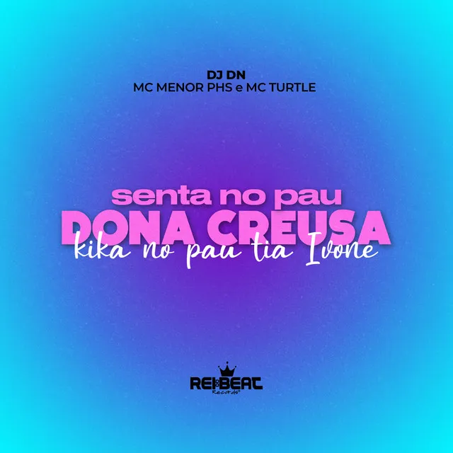 Senta no Pau Dona Creusa, Kika no Pau Tia Ivone