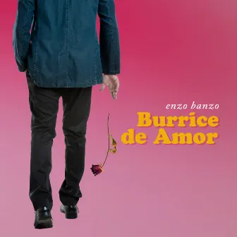 Burrice de Amor by Enzo Banzo