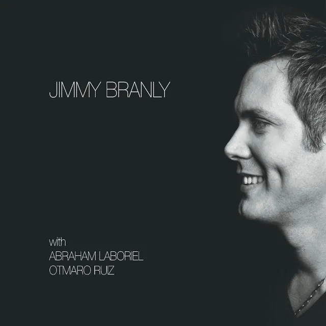 Jimmy Branly (feat. Abraham Laboriel and Otmaro Ruiz)