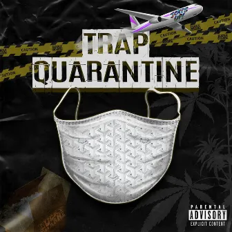 Trap Quarantine by Jay Payd