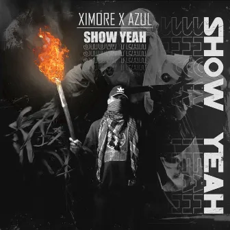 Show Yeah by Ximore