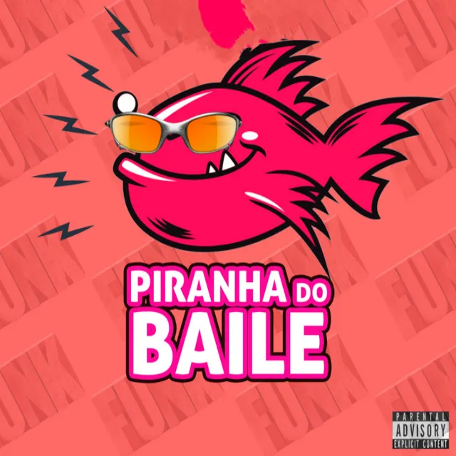 PIRANHA DO BAILE