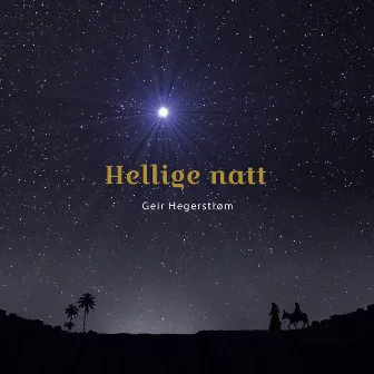 Hellige natt by Geir Hegerstrøm