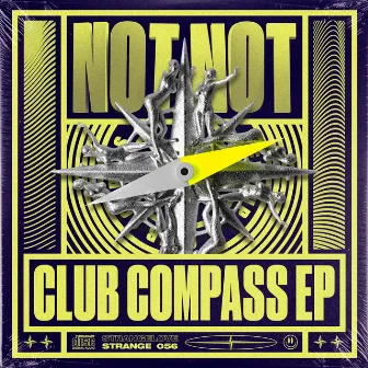 Club Compass EP by Not Not