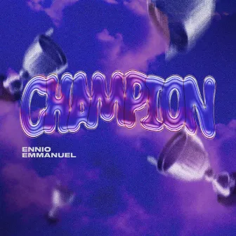 Champion by Ennio Emmanuel