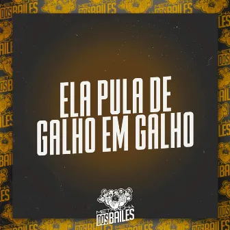 Ela Pula de Galho em Galho by DJ CLEBER