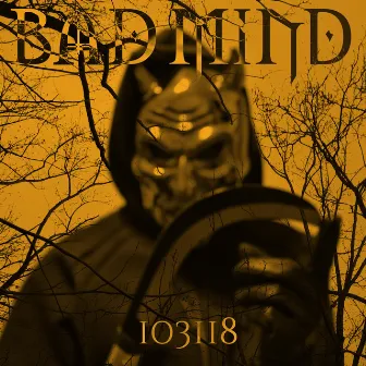 103118 by Bad Mind