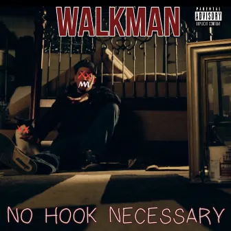 No Hook Necessary by Walkman