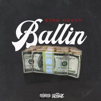 Ballin' by King Deezy