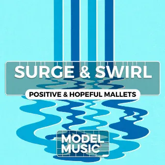 Surge & Swirl - Positive & Hopeful Mallets by Tarek Christopher Modi