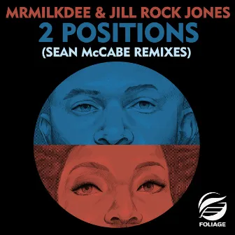 2 Positions (Sean McCabe Remixes) by Mr Milk Dee