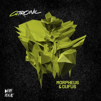 Morpheus & Dufus EP by Gtronic