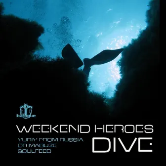 Dive by Weekend Heroes