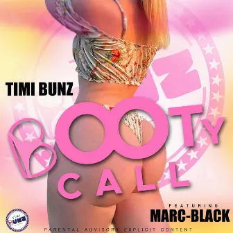 Booty Call by Timi Bunz