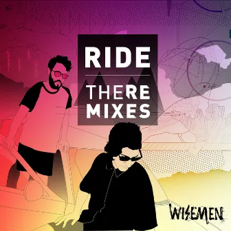 Ride - The Remixes EP by WISEMEN PROJECT