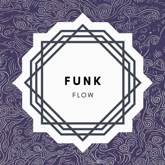 Funk Flow by Bionic the Soul King