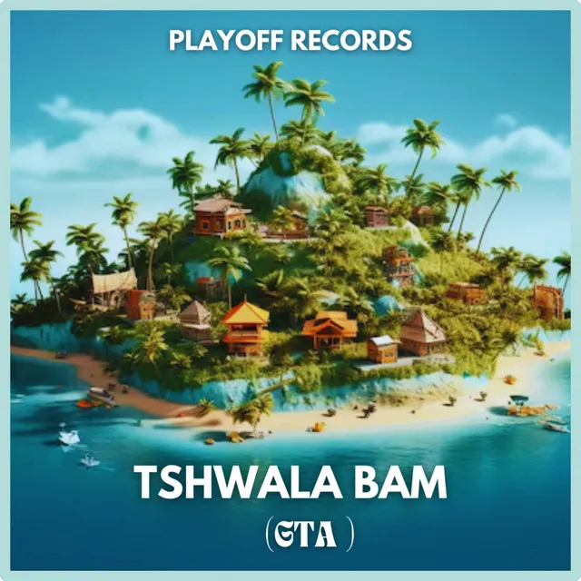 Tshwala Bam (GTA)