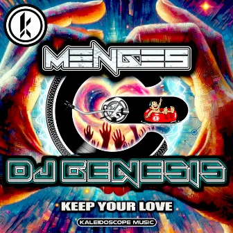 Keep Your Love by Menges