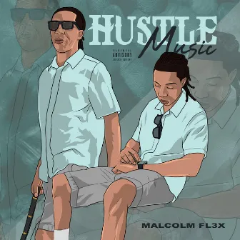 Hustle Music by Malcolm Fl3x