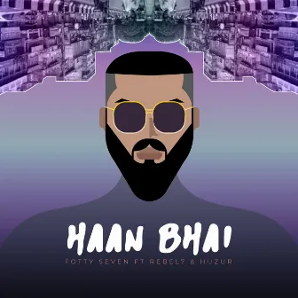 Haan Bhai by Fotty Seven