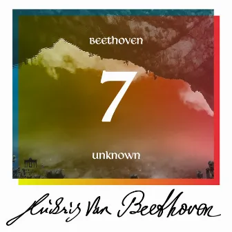 Beethoven: Unknown Masterworks, Vol. 7 by Unknown Artist