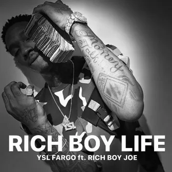 RICH BOY LIFE by YSL Fargo