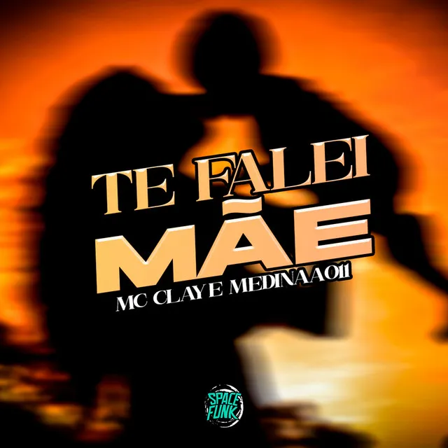 Te Falei Mãe