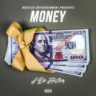 Money by J Da Hustler