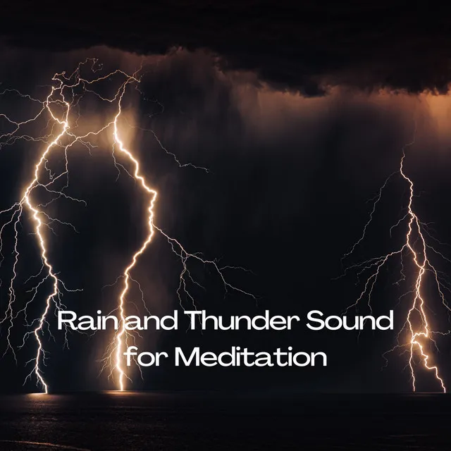 Rain and Thunder Sound for Meditation