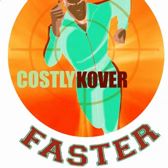 Faster by costlykover