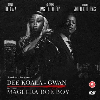 Gwan (feat. Maglera Doe Boy) by Dee Koala