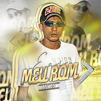 Eai Meu Bom by Mc A5