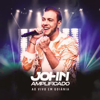 Ao Vivo Em Goiânia by John Amplificado