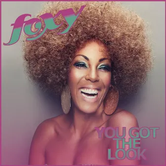 You Got the Look (Foxy) by Kayo