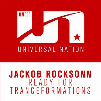 Ready for Tranceformations (Extended Mix) by Jackob Rocksonn