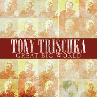 Great Big World by Tony Trischka