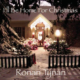 I'll Be Home for Christmas by Ronan Tynan