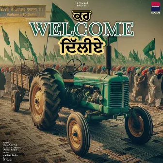 Kar Welcome Dilliye by Kala Grewal