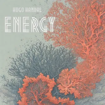 Energy by Hugo Handal