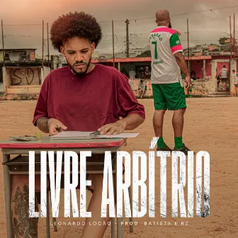 Livre Arbítrio by Leonardo Locão