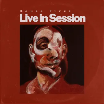 House Fires (Live in Session) by Ben Toth