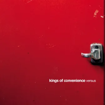 Versus by Kings of Convenience